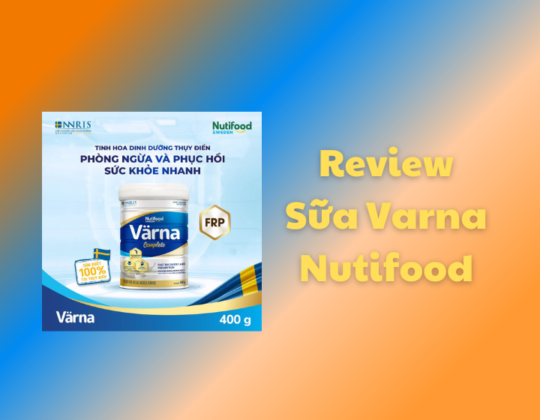 [Review] Sữa Varna Nutifood cho người cao tuổi có tốt không?
